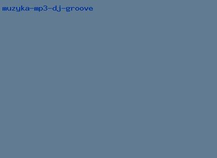 музыка mp3 dj groove